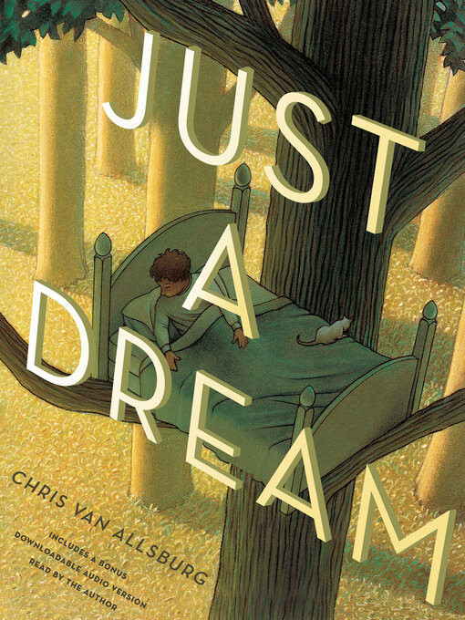 Title details for Just a Dream 25th Anniversary Edition by Chris Van Allsburg - Available